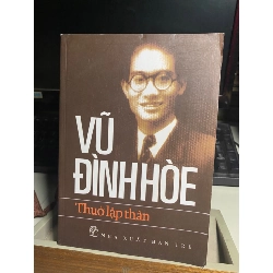 Thuở lập thân-Sách lưu kho mới 90% -2012- Vũ Đình Hòe [2001] STB273 Blogmeo 27525
