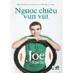Ngược Chiều Vun Vút (Tái Bản 2014) - Joe Ruelle ASB.PO Oreka Blogmeo 230225
