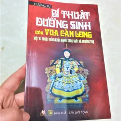 Sách: Bí thuật dưỡng sinh của vua Càn Long - TG: Hướng Tư 784290