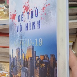 Kẻ thù vô hình covid 19 187302