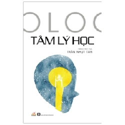 Tâm Lý Học - Trần Nhựt Tân (Mới 100%) Sách tâm lý, Văn Lang Books - SÁCH ĐẠI HỌC