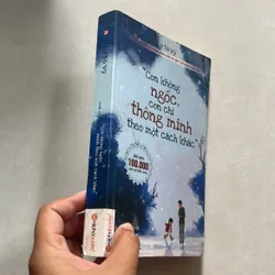 Con không ngốc, con chỉ thông minh theo một cách khác 575233