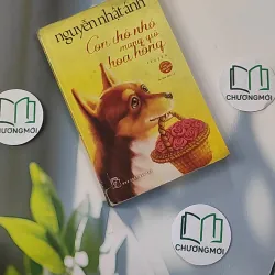 Con Chó Nhỏ Mang Giỏ Hoa Hồng - Nguyễn Nhật Ánh 798348