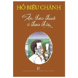 Ăn Theo Thuở Ở Theo Thời - Hồ Biểu Chánh (Mới 100%) Tiểu thuyết, NXB Tổng Hợp TPHCM - SÁCH ĐẠI HỌC