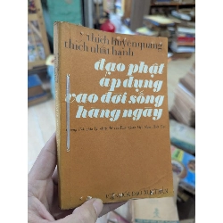 ĐẠO PHẬT ÁP DỤNG VÀO ĐỜI SỐNG HÀNG NGÀY - THÍCH HUYỀN QUANG & THÍCH NHẤT HẠNH 191564