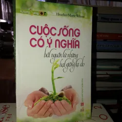 Cuộc sống có ý nghĩa bắt nguồn từ những hạt giống tự do - Heather Marie Wilson