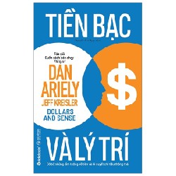 Tiền Bạc Và Lý Trí - Dan Ariely