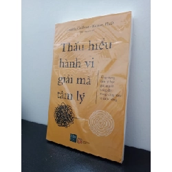 (TẶNG BOOKMARK) Thấu Hiểu Hành Vi Giải Mã Tâm Lý - Jennifer Goldman-Wetzler New 100% RBK.ASB1403