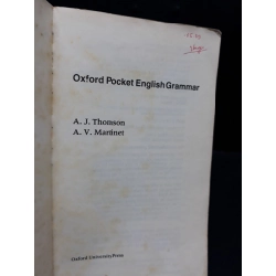 Oxford Pocket English Grammar mới 70% bẩn bìa, ố, có chữ ký HCM1410 A.J.Thomson & A.V. Martinet HỌC NGOẠI NGỮ 302826