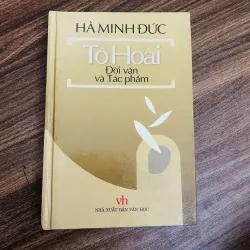 Tô Hoài đời văn và tác phẩm - Hà Minh Đức- nxb 2007