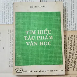 TÌM HIỂU TÁC PHẨM VĂN HỌC - Lê Tiến Dũng (1991)