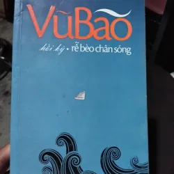 Rễ bèo chân sóng hồi ký nhà văn Vũ Bão 