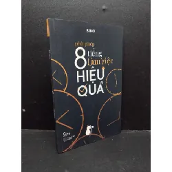 [Sách Cũ SCGR] Phù phép 8 tiếng làm việc hiệu quả mới 90% ố nhẹ 2019 HCM1410 BINO KỸ NĂNG
