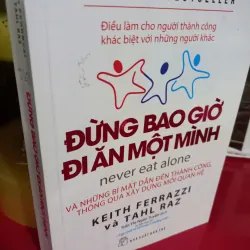 đừng bao giờ đi ăn một mình