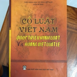 Cổ luật Việt Nam - Quốc triều hình luật và Hoàng việt luật lệ