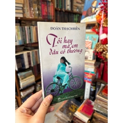 Tôi hay mà em đâu có thương - Đoàn Thạch Biền