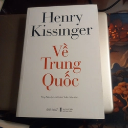 VỀ TRUNG QUỐC HENRY KISSINGER 306580