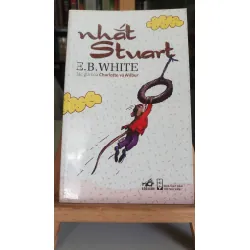 [Phiên Chợ Sách Cũ] Nhắt Stuart 2009 - E.B. White 0506 467017