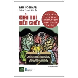 Giải Trí Đến Chết - Neil Postman