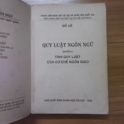 Sách: Quy luật ngôn ngữ - tính quy luật của cơ chế ngôn giao - TG: Hồ Lê 737088