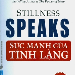 Sức Mạnh Của Tĩnh Lặng - Eckhart Tolle