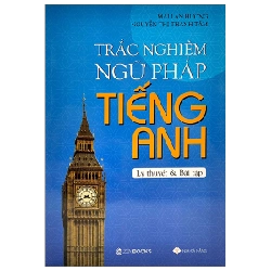 Trắc nghiệm ngữ pháp tiếng Anh - Mai Lan Hương - Nguyễn Thị Thanh Tâm (2022) New 100% HCM.PO