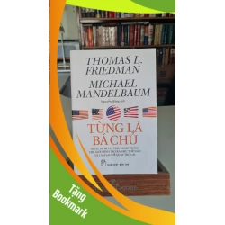 (TẶNG BOOKMARK) Từng là bá chủ - Thomas L.Friedman Sách Danh nhân RBK0302