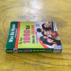 TỰ HỌC 1000 TỪ TIẾNG ANH CĂN BẢN CHO NGƯỜI MỚI BẮT ĐẦU- WOO BO HYUN 1022803