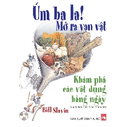 Úm ba la! Mở ra vạn vật - Bill Slavin STB2929 Mẹ và bé