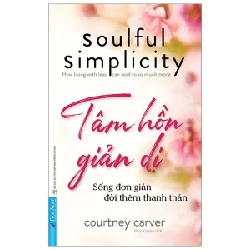 Tâm Hồn Giản Dị 2020 - Courtney Carver New 100% HCM.PO