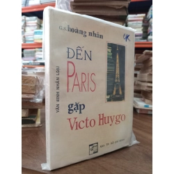 Đến Paris gặp Victo Huygo - Hoàng Nhân 363986