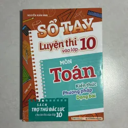 Sổ tay luyện thi vào lớp 10 Môn Toán