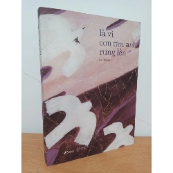 [Phiên Chợ Sách Cũ] Là Vì Con Tim Anh Rung Lên (2019) - Quang Đạt S0209
