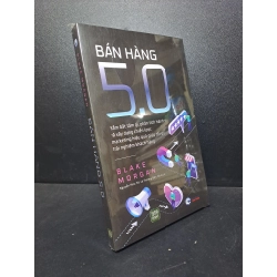 Bán hàng 5.0 tâm lý hành vi xây dựng chiến lược marketing trải nghiệm khách hàng mới 100% HCM.ASB1812