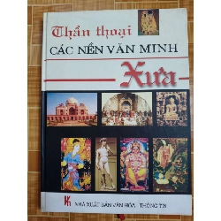 (TẶNG BOOKMARK) Thần thoại các nền văn minh xưa - 2005 - 294 trang LỊCH SỬ - CHÍNH TRỊ - TRIẾT HỌC RBK2012-185