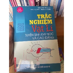 (TẶNG BOOKMARK) Trắc Nghiệm Vật Lí Tuyển Sinh Đại Học Và Cao Đẳng - Trần Ngọc Hợi, Phan Huy Thiện, Phạm Huy Thông 2009 Tham khảo - luyện thi RBK-AK1T3