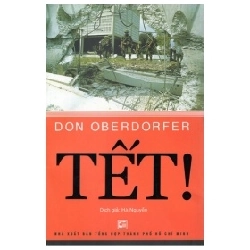 Tết! - Don Oberdorfer (Mới 100%) Lịch sử, địa lí Việt Nam, NXB Tổng Hợp TPHCM - SÁCH ĐẠI HỌC