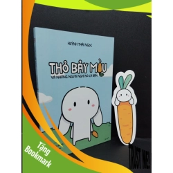 (TẶNG BOOKMARK) Thỏ Bảy Màu và những người nghĩ nó là bạn Huỳnh Thái Ngọc nó mới 90% bẩn nhẹ 2021 RBK.ASB1809
