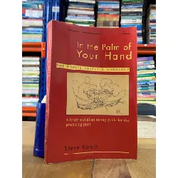 In the Palm of Your Hand : the Poet’s Portable Workshop - Steve Kowit 562578