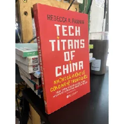 Những gã khổng lồ công nghệ Trung Quốc - Rebecca A. Fannin