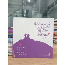 Chúng mình có thể bắt đầu không- Phạm Thị Ngọc Thanh