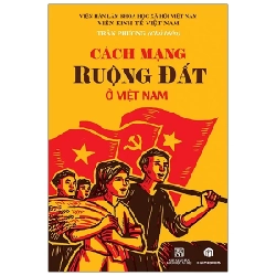 Cách Mạng Ruộng Đất Ở Việt Nam - Viện Kinh tế Việt Nam