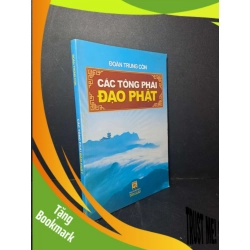 (TẶNG BOOKMARK) Các tông phái đạo phật - Đoàn Trung Còn 2013 mới 80% ố TÂM LINH - TÔN GIÁO - THIỀN RBK2012-8