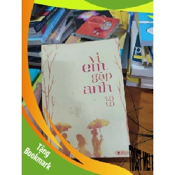 (TẶNG BOOKMARK) Vì em gặp anh RBK