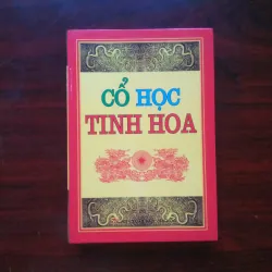[Sách Minh Triết Phương Đông] Cổ Học Tinh Hoa - Bìa Cứng (Ôn Như Nguyễn Văn Ngọc)