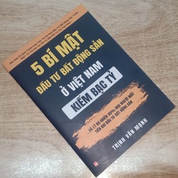 5 Bí Mật Đầu Tư BẤT ĐỘNG SẢN ở Việt Nam KIẾM BẠC TỶ - Trịnh Văn Mạnh 185299