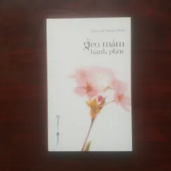 [Sách Phật Giáo] Gieo Mầm Hạnh Phúc (Thích Nữ Nhuận Bình)