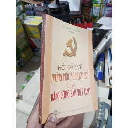 Hỏi Đáp Về Những Mốc Son Lịch Sử Của Đảng Cộng Sản Việt Nam - Dương Văn Lượng 2010 mới 90% (Lịch sử Việt Nam) HCM1304