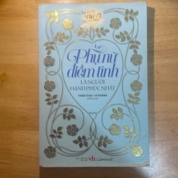 Phụ nữ điềm tĩnh là người hạnh phúc nhất