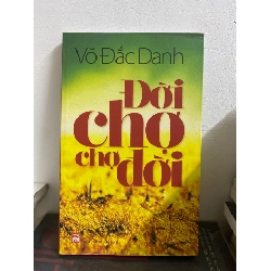Đời Chợ Chợ Đời - Võ Đắc Danh Sách văn học STB0302 Rebooks.vn